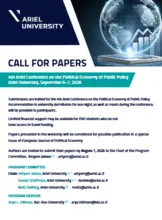 CALL FOR PAPERS  4th Ariel Conference on the Political Economy of Public Policy Ariel University, September 6–7, 2026