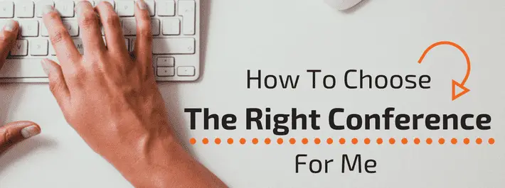 
          How to choose the right conference for me
  