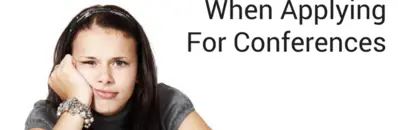 5 biggest struggles when applying for conferences