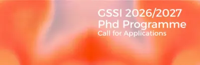 New Call for GSSI PhD Applications 2026/27 now open - 38 scholarships available